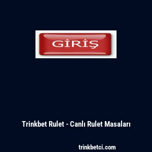 Trinkbet Rulet - Canlı Rulet Masaları